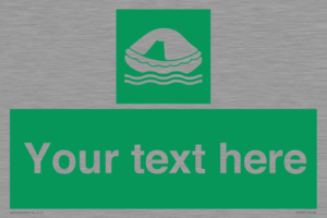 Custom sign safe condition Liferaft